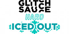 GLITCH SAUCE HARD ICED OUT